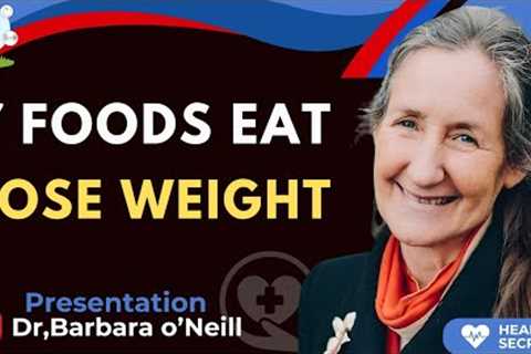 Seniors: Eat These 7 Foods to Lose Weight & Build Muscle Overnight! | Barbara O’Neill’s