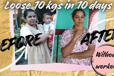 How to loose 10 kg in 10 days? |Healthy diet plan | My realtime experience| GET FIT WITH MAHA