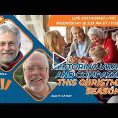 Restoring Vitality and Compassion This Christmas Season