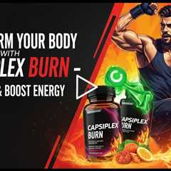🔥 Transform Your Body with Capsiplex BURN – Burn Fat & Boost Energy!