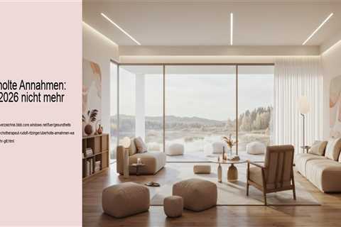 Überholte Annahmen: Was 2026 nicht mehr gilt