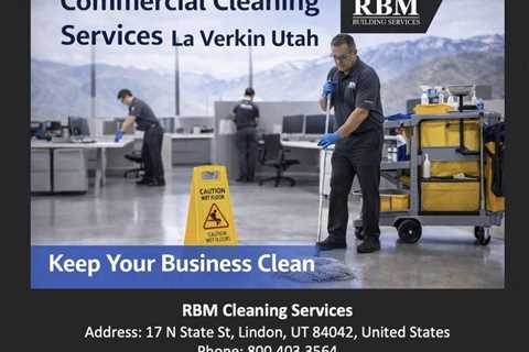 Commercial Cleaning Services La Verkin Utah