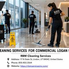 Cleaning Services For Commercial Logan Utah