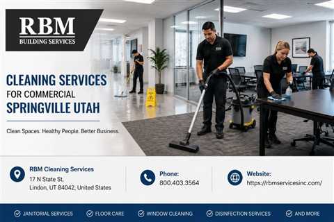Cleaning Services For Commercial Springville Utah